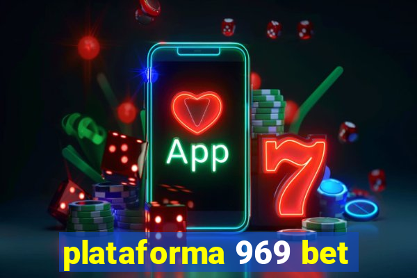 plataforma 969 bet